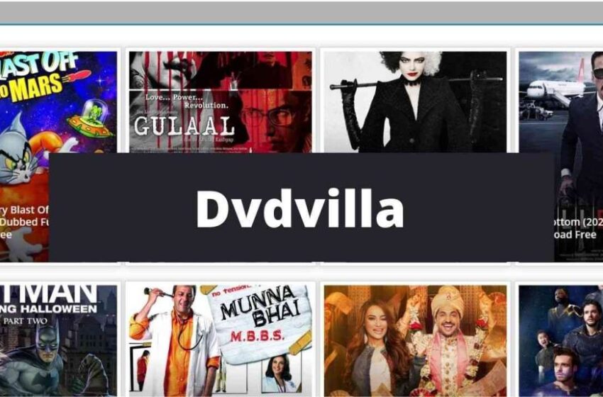  DVDvilla 2022: Download Bollywood Movies Hollywood Hindi Dubbed online