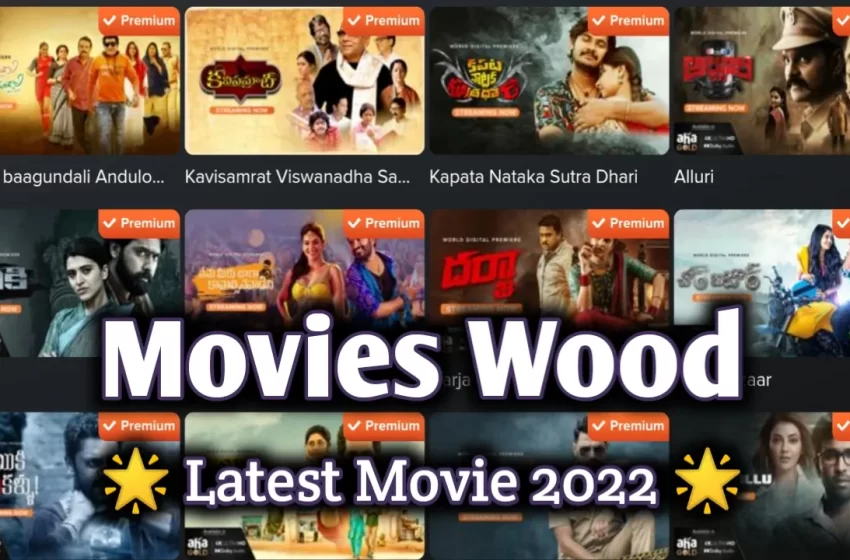  Movieswood 2022 – Telugu Full Movie and Tamil HD Movies Download