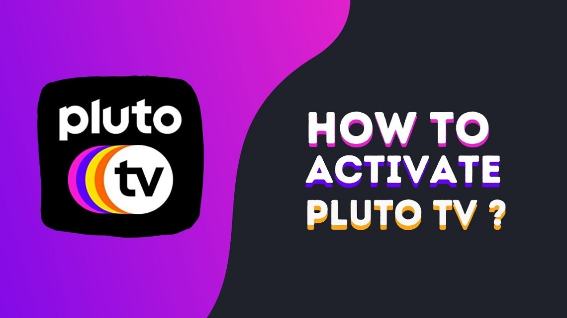 Pluto.tv/activate – How To Activate Pluto.tv